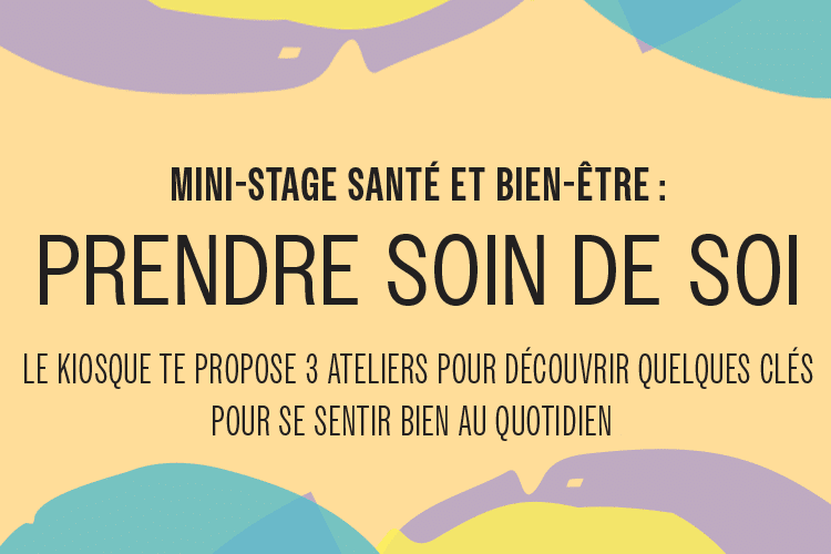 Mini-stage santé et bien-être “Prendre soin de soi” (Jeunesse)